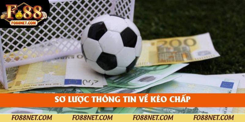 Sơ lược thông tin về kèo chấp